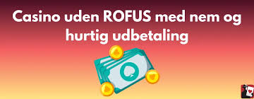 De Bedste Casino Uden ROFUS Find Din Spille Oplevelse Uden Begrænsninger